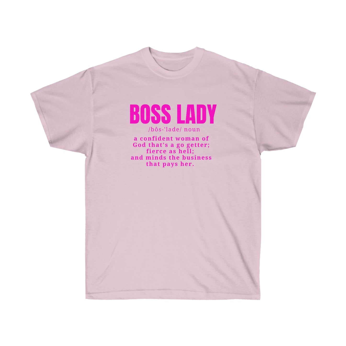 Boss Lady Unisex Ultra Cotton Tee